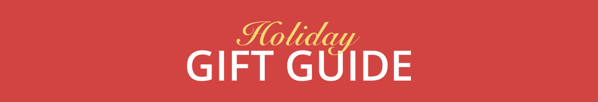 Holiday Gift Guide