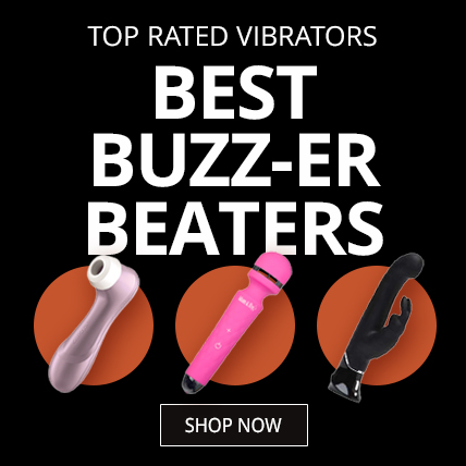 Shop Top Rated Vibrators - Best Buzz-er Beaters