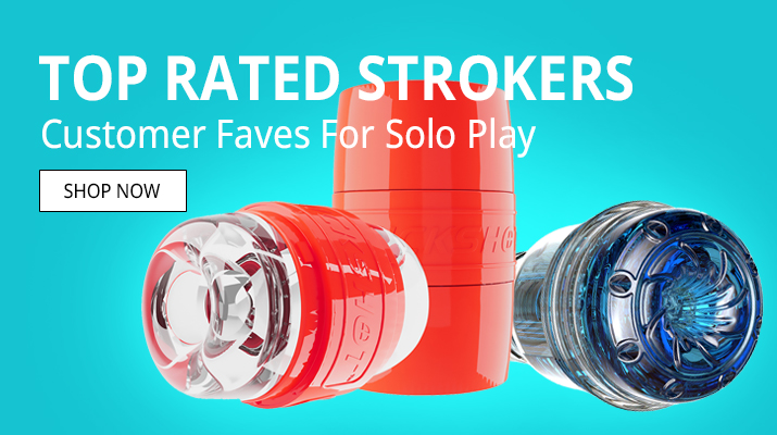 Shop Top Rated Strokers - Customer Favorites For Solo Play