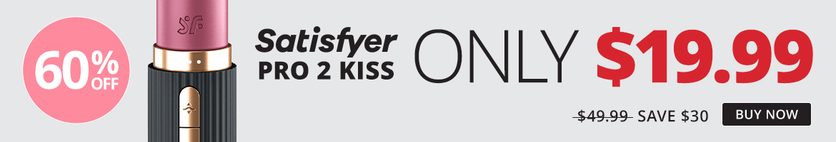 Satisfyer Pro 2 Kiss Only 19.99!