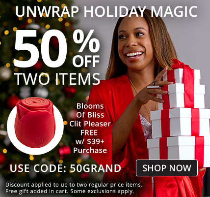 50% Off Up To Two Regular Price Items + Free Blooms Of Bliss Clit Pleaser with $39 Purchase with code 50GRAND