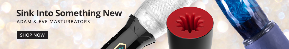 Shop Adam and Eve Masturbators!