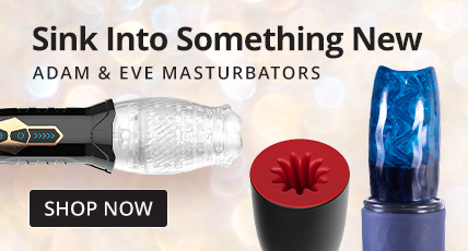 Shop Adam and Eve Masturbators!