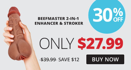 Adam and Eve Beefmaster Only 27.99!
